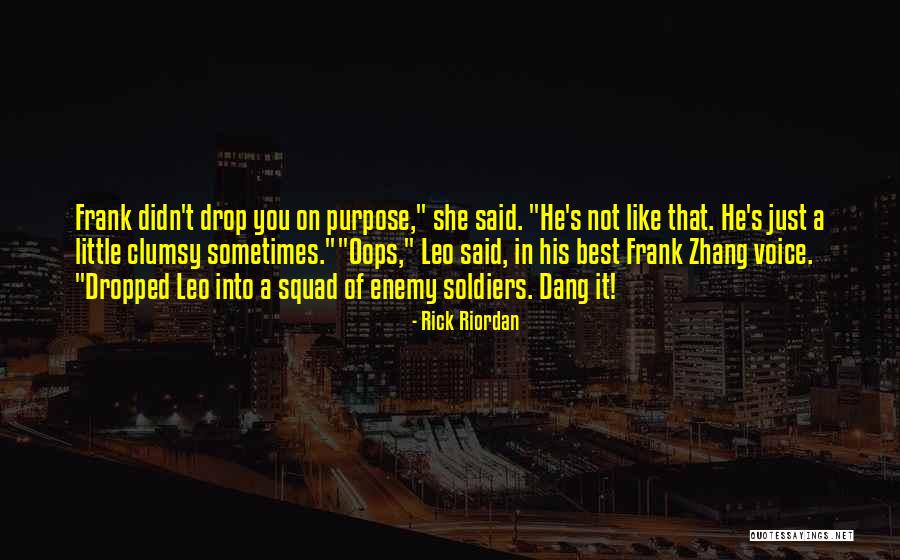 A Squad Quotes By Rick Riordan A Squad Quotes By Rick Riordan
