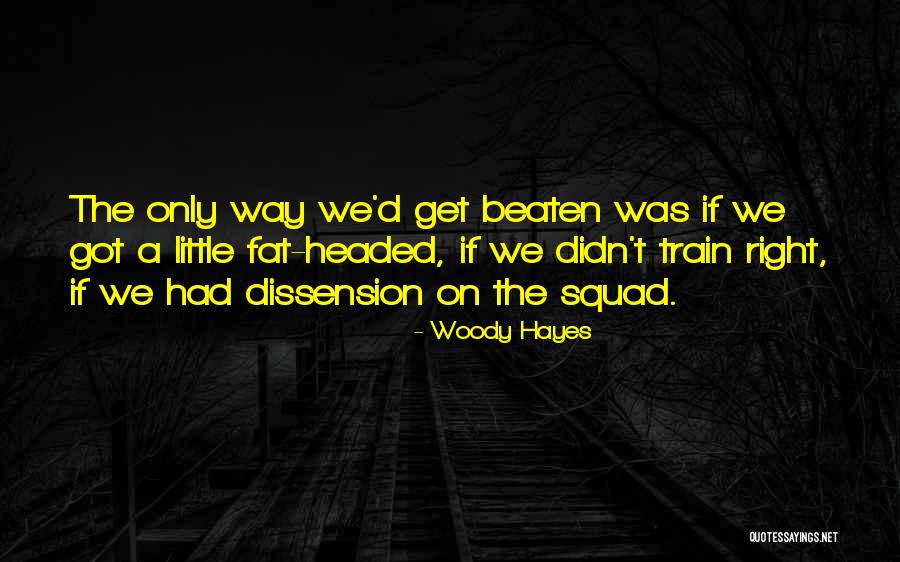 A Squad Quotes By Woody Hayes A Squad Quotes By Woody Hayes