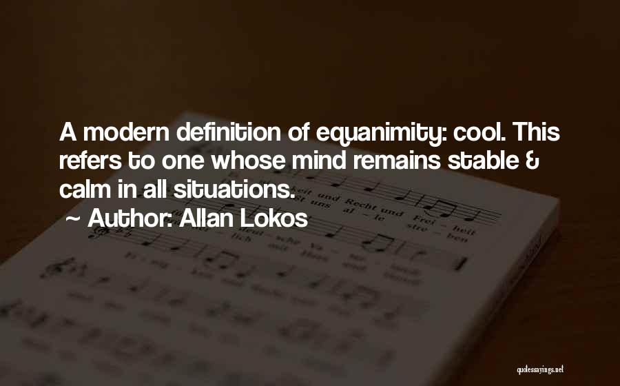 A Stable Mind Quotes By Allan Lokos