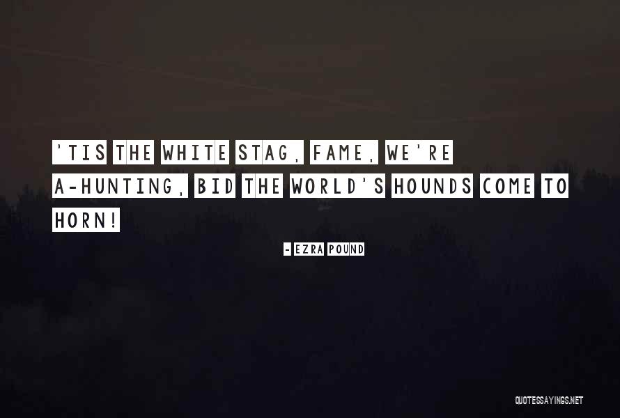A Stag Quotes By Ezra Pound A Stag Quotes By Ezra Pound