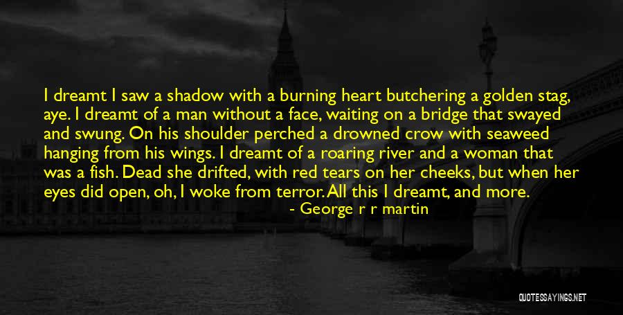 A Stag Quotes By George R R Martin A Stag Quotes By George R R Martin