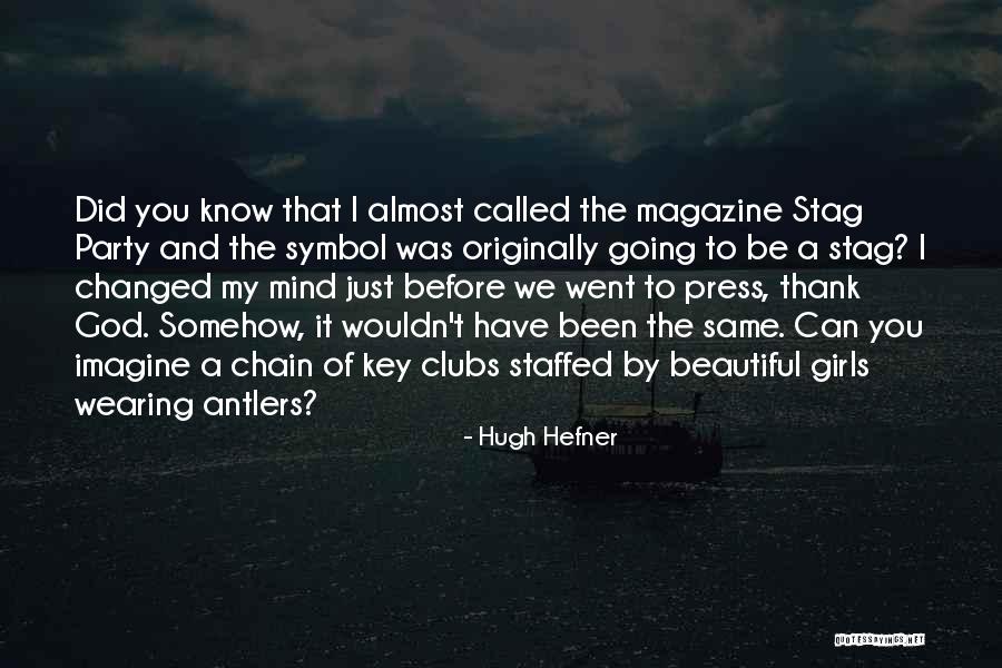 A Stag Quotes By Hugh Hefner A Stag Quotes By Hugh Hefner
