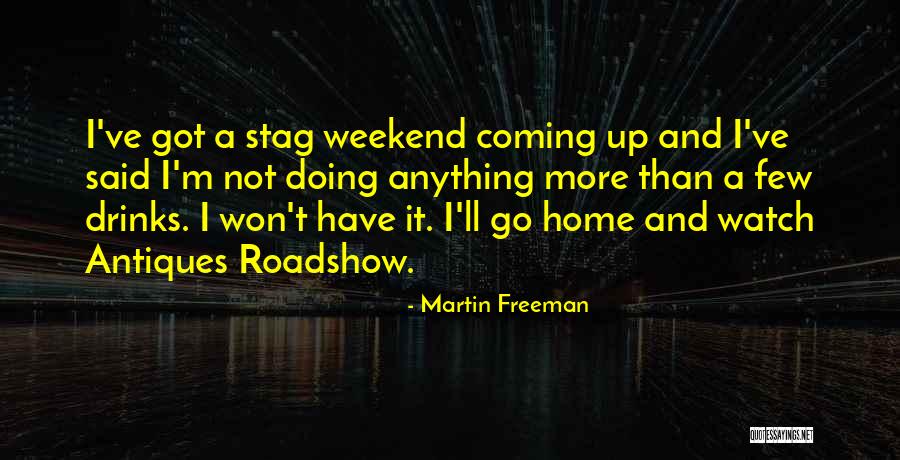 A Stag Quotes By Martin Freeman A Stag Quotes By Martin Freeman