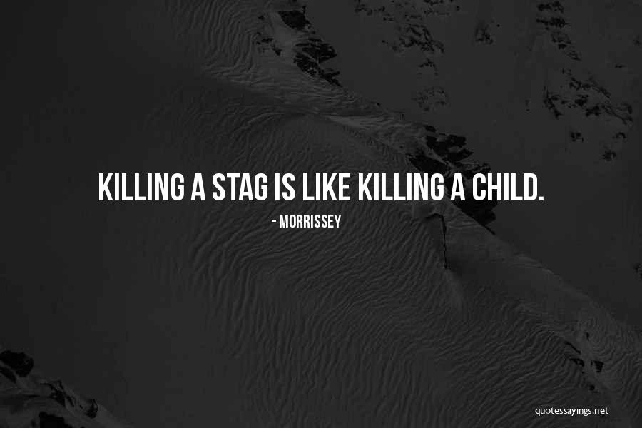 A Stag Quotes By Morrissey A Stag Quotes By Morrissey