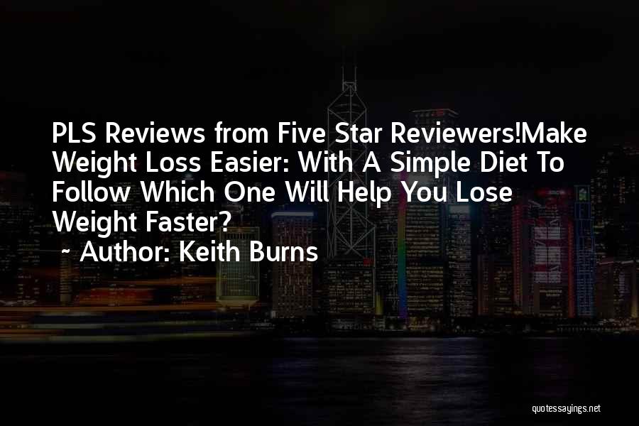 A Star Is Burns Quotes By Keith Burns