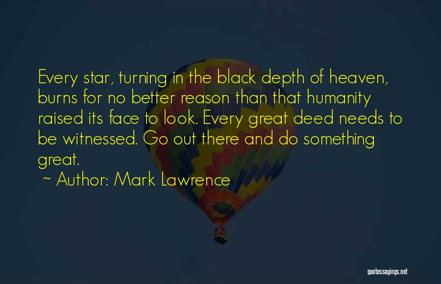A Star Is Burns Quotes By Mark Lawrence