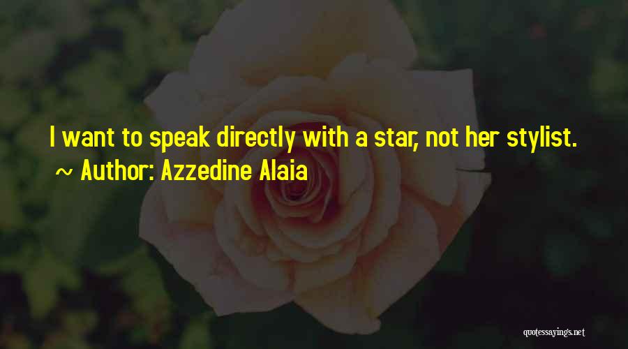 A Star Quotes By Azzedine Alaia