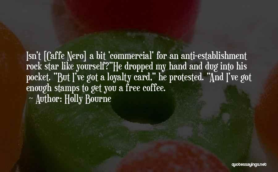 A Star Quotes By Holly Bourne