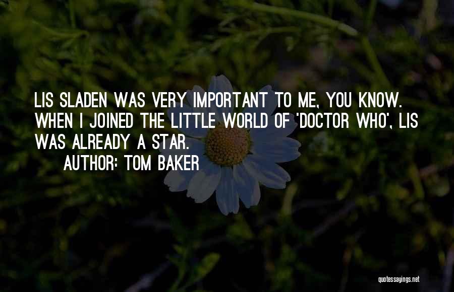 A Star Quotes By Tom Baker