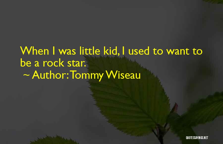 A Star Quotes By Tommy Wiseau