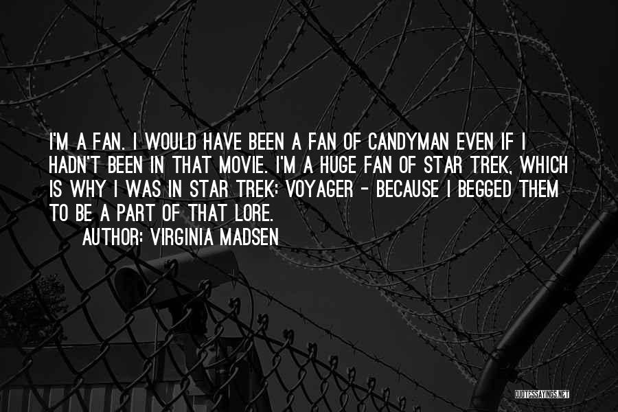 A Star Quotes By Virginia Madsen