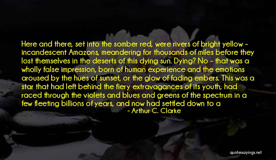 A Star Was Born Quotes By Arthur C. Clarke A Star Was Born Quotes By Arthur C. Clarke