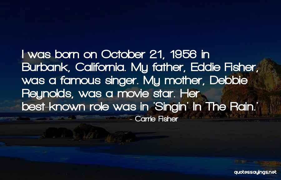 A Star Was Born Quotes By Carrie Fisher A Star Was Born Quotes By Carrie Fisher