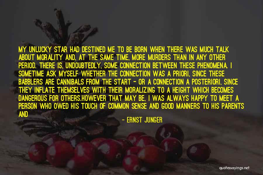 A Star Was Born Quotes By Ernst Junger A Star Was Born Quotes By Ernst Junger