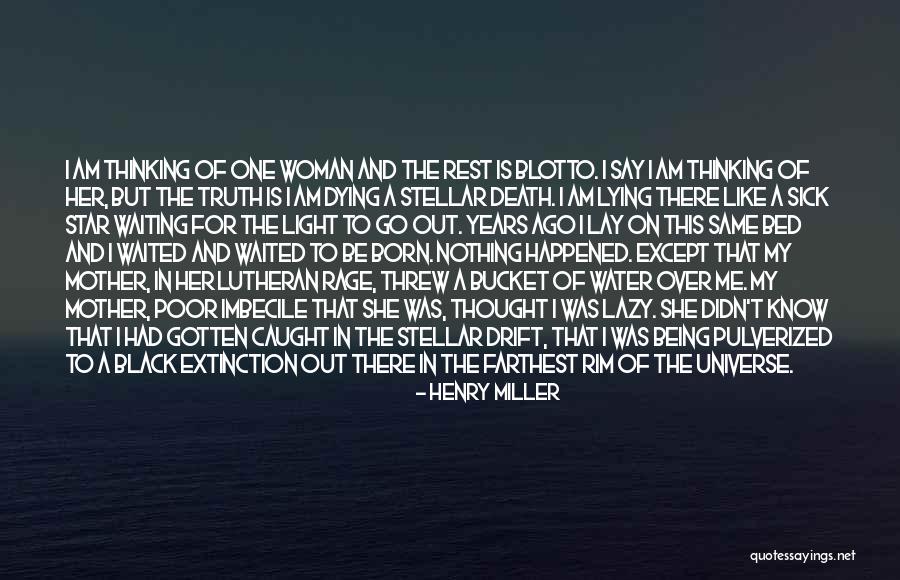 A Star Was Born Quotes By Henry Miller A Star Was Born Quotes By Henry Miller