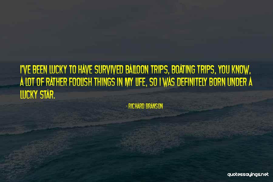 A Star Was Born Quotes By Richard Branson A Star Was Born Quotes By Richard Branson