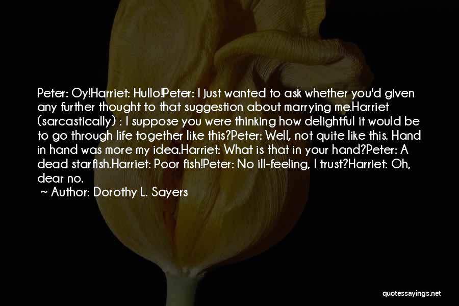 A Starfish Quotes By Dorothy L. Sayers
