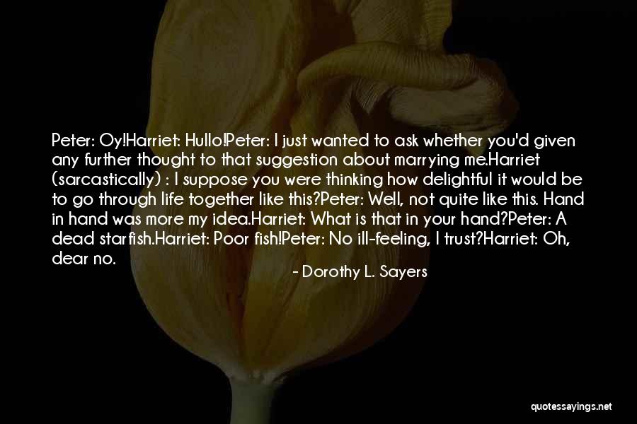 A Starfish Quotes By Dorothy L. Sayers