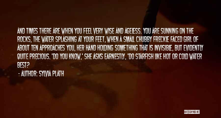 A Starfish Quotes By Sylvia Plath