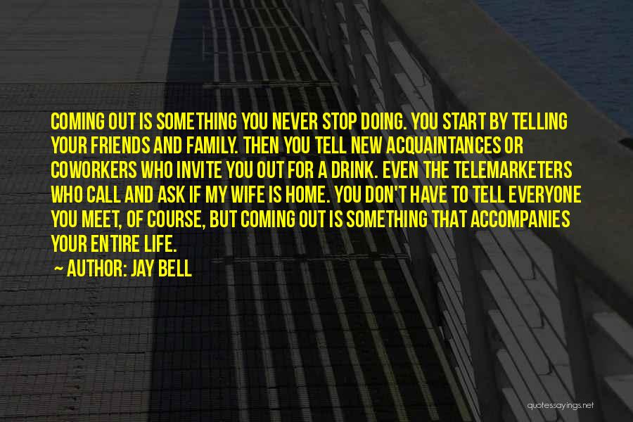 A Start Of Something New Quotes By Jay Bell