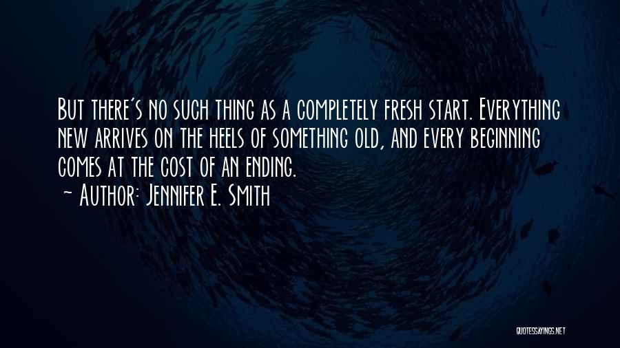 A Start Of Something New Quotes By Jennifer E. Smith