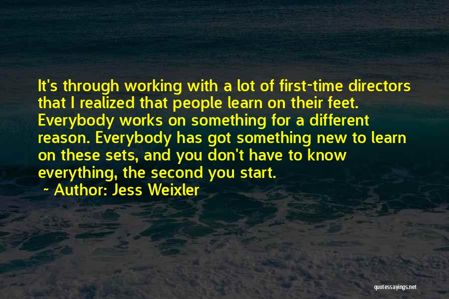 A Start Of Something New Quotes By Jess Weixler