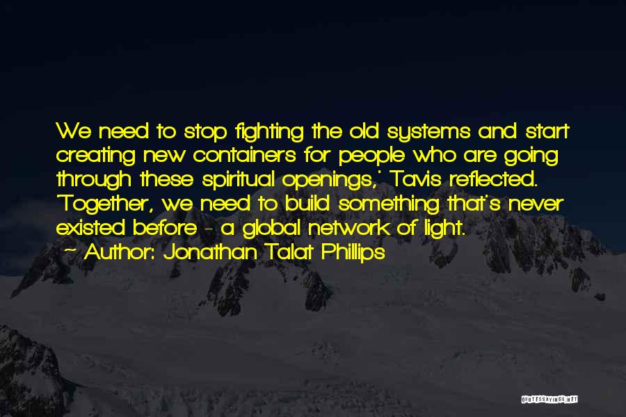 A Start Of Something New Quotes By Jonathan Talat Phillips