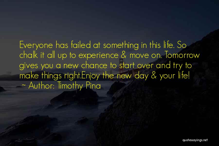 A Start Of Something New Quotes By Timothy Pina