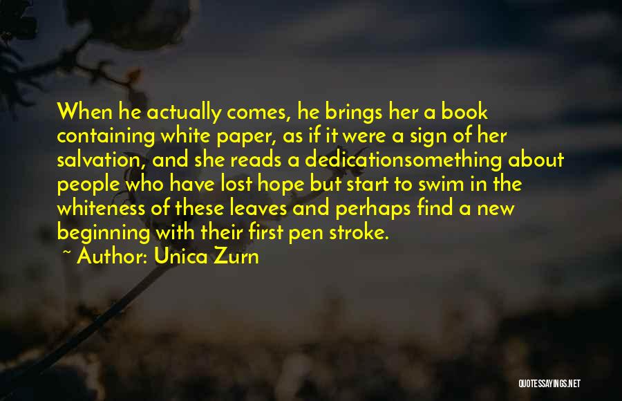 A Start Of Something New Quotes By Unica Zurn