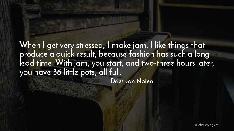 A Start Quotes By Dries Van Noten