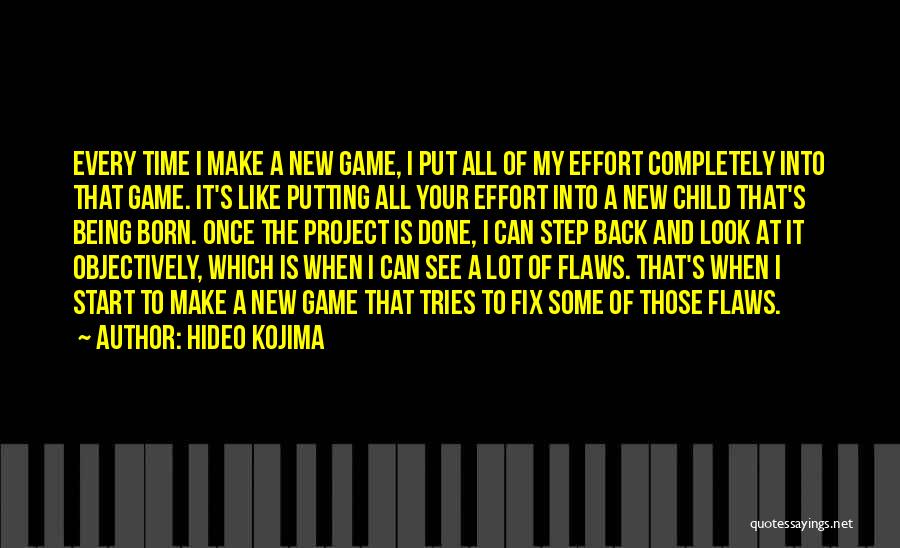 A Start Quotes By Hideo Kojima