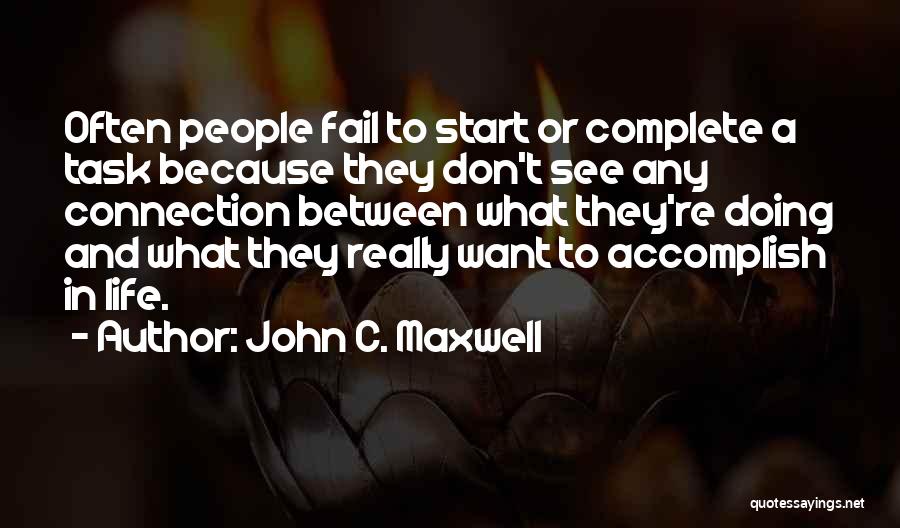 A Start Quotes By John C. Maxwell