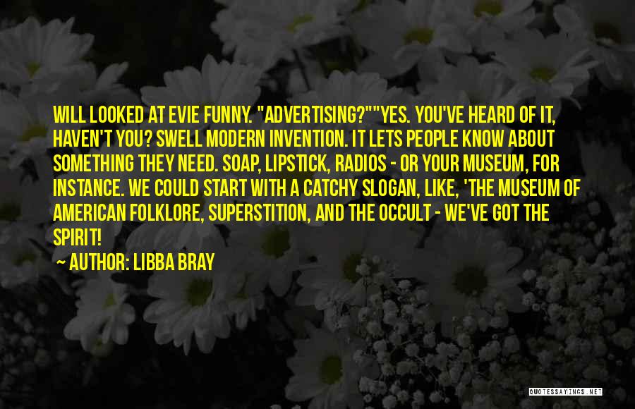 A Start Quotes By Libba Bray