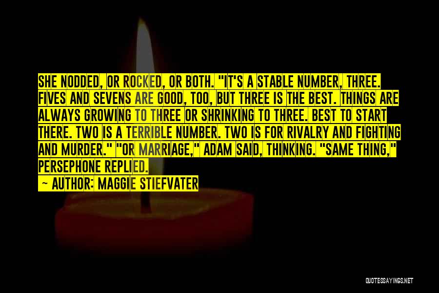 A Start Quotes By Maggie Stiefvater