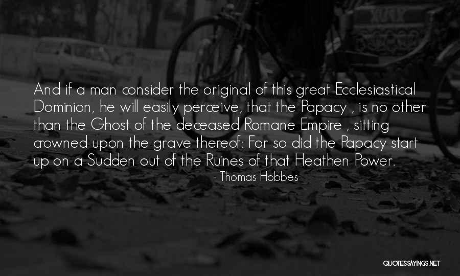 A Start Quotes By Thomas Hobbes