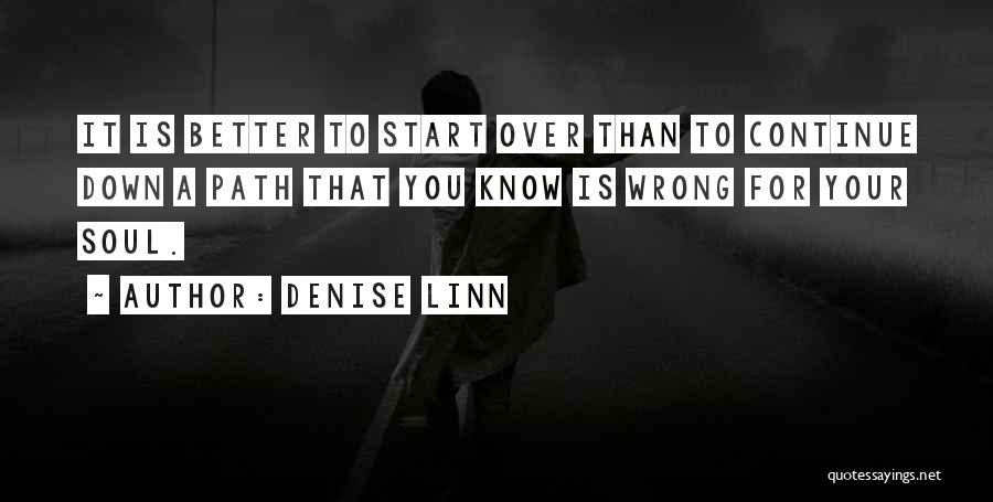 A Starting Over Quotes By Denise Linn