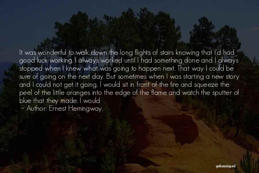 A Starting Over Quotes By Ernest Hemingway,