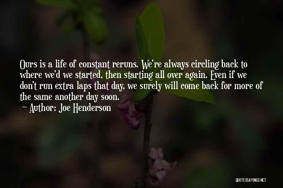 A Starting Over Quotes By Joe Henderson