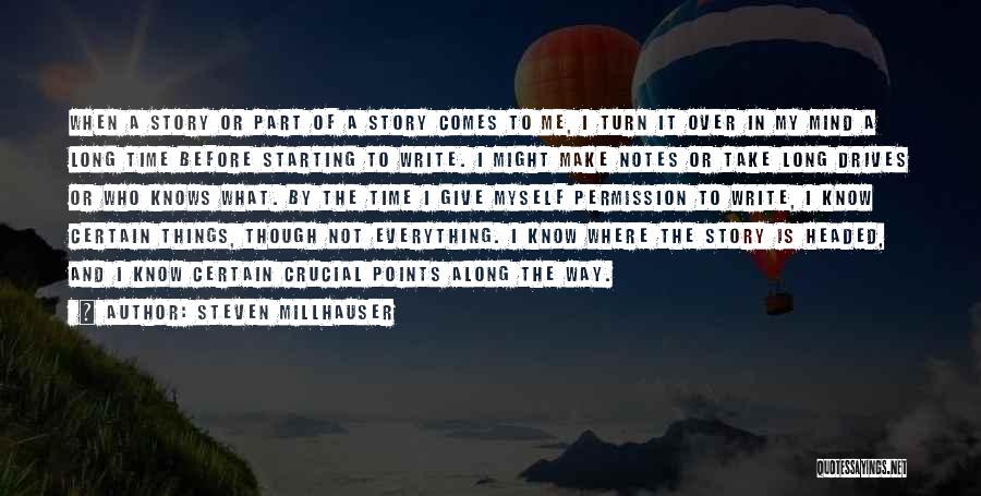 A Starting Over Quotes By Steven Millhauser