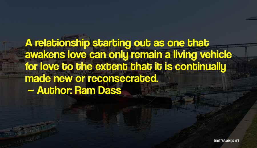 A Starting Relationship Quotes By Ram Dass