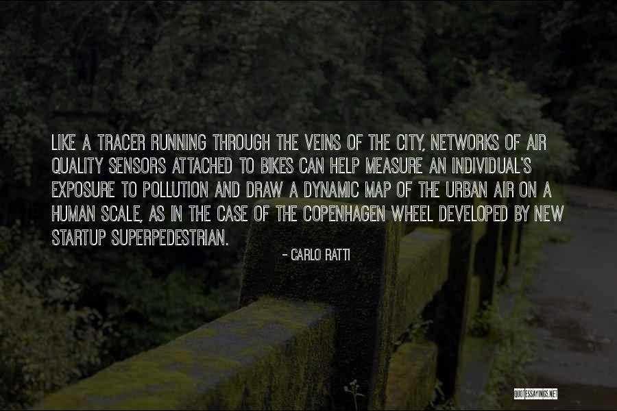 A Startup Quotes By Carlo Ratti A Startup Quotes By Carlo Ratti