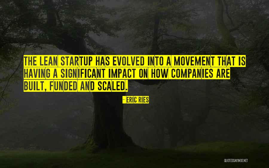 A Startup Quotes By Eric Ries