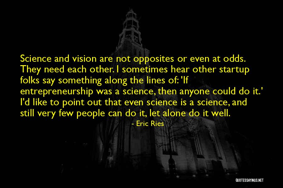 A Startup Quotes By Eric Ries A Startup Quotes By Eric Ries
