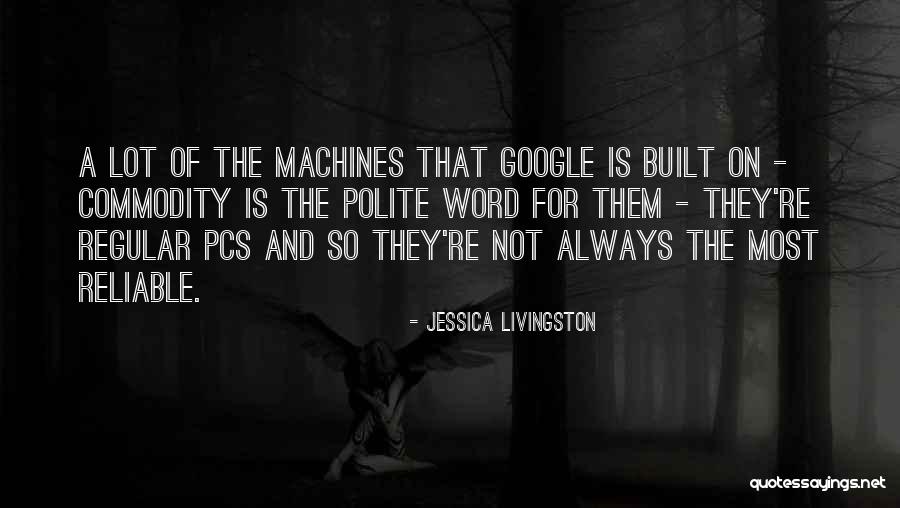 A Startup Quotes By Jessica Livingston