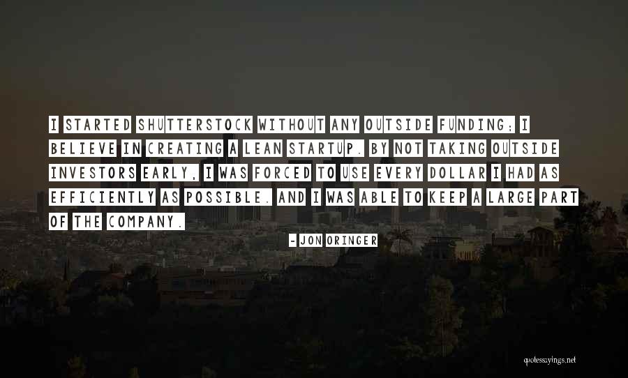 A Startup Quotes By Jon Oringer A Startup Quotes By Jon Oringer