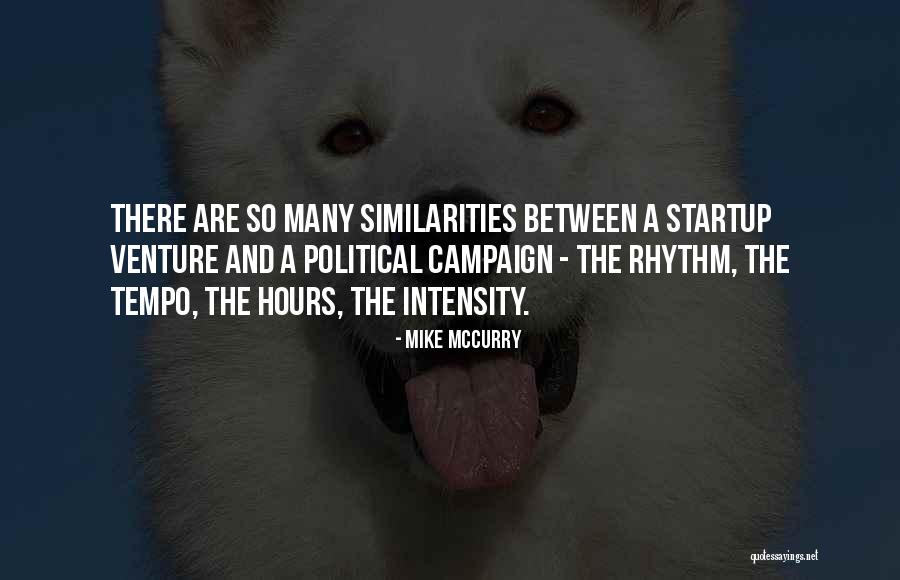 A Startup Quotes By Mike McCurry