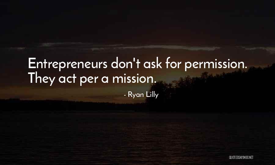 A Startup Quotes By Ryan Lilly