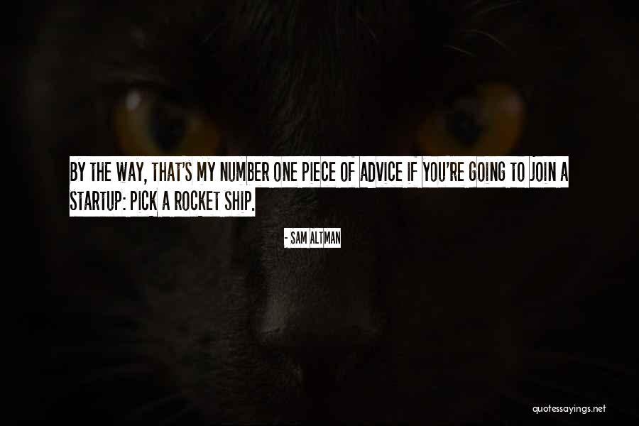A Startup Quotes By Sam Altman A Startup Quotes By Sam Altman