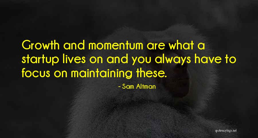A Startup Quotes By Sam Altman A Startup Quotes By Sam Altman