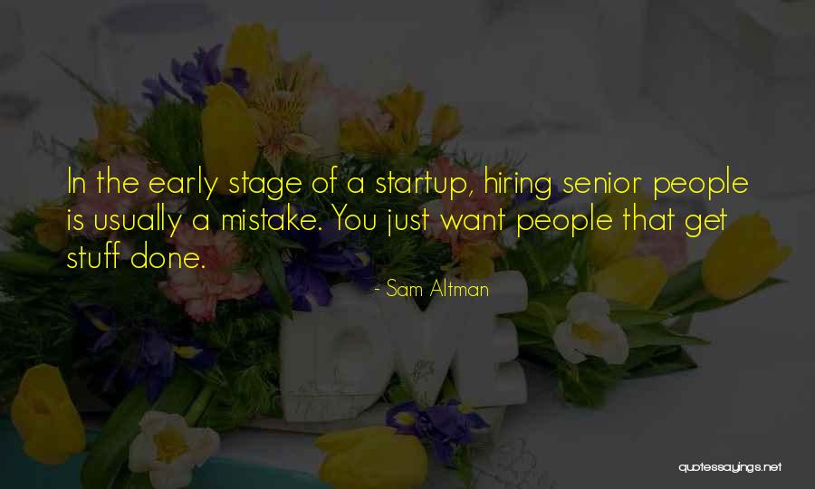 A Startup Quotes By Sam Altman